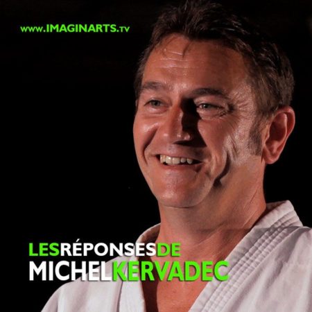 Les réponses de Michel Kervadec expert en pédagogie arts martiaux