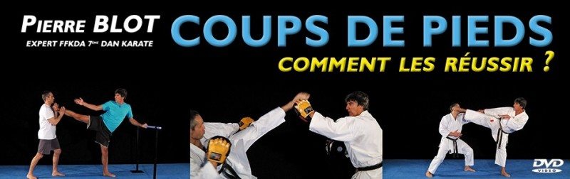 coups de pieds avec Pierre Blot en dvd vidéo