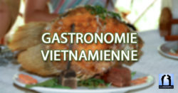 la gastronomie vietnamienne