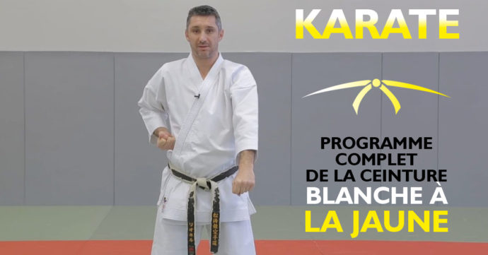 programme complet de karaté de la ceinture blanche à la ceinture jaune