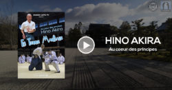 Documentaire arts martiaux japon avec Hino Akira sensei