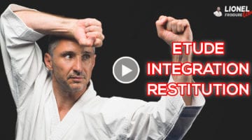 étude, intégration et restitution d’une technique martiale - vidéo avec Lionel Froidure