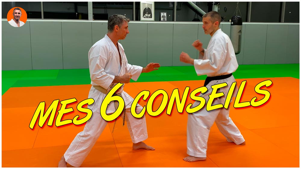 Mes 6 conseils Karate